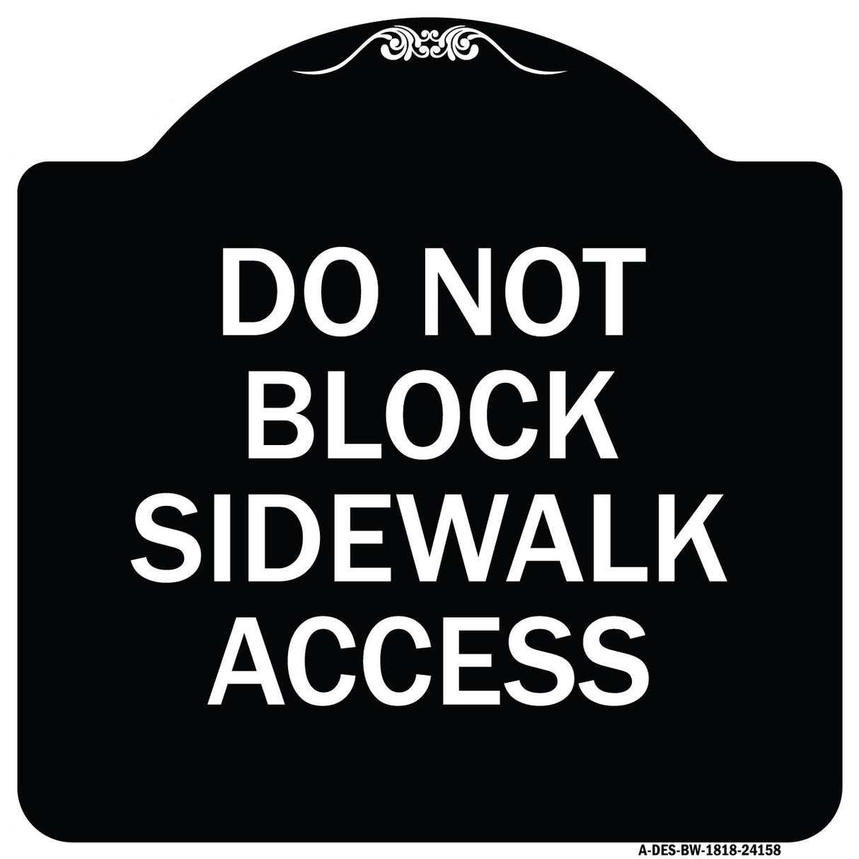 Do Not Block Sidewalk Access