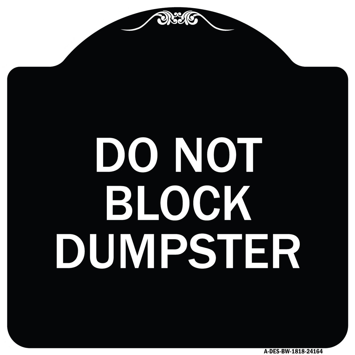 Do Not Block Dumpster