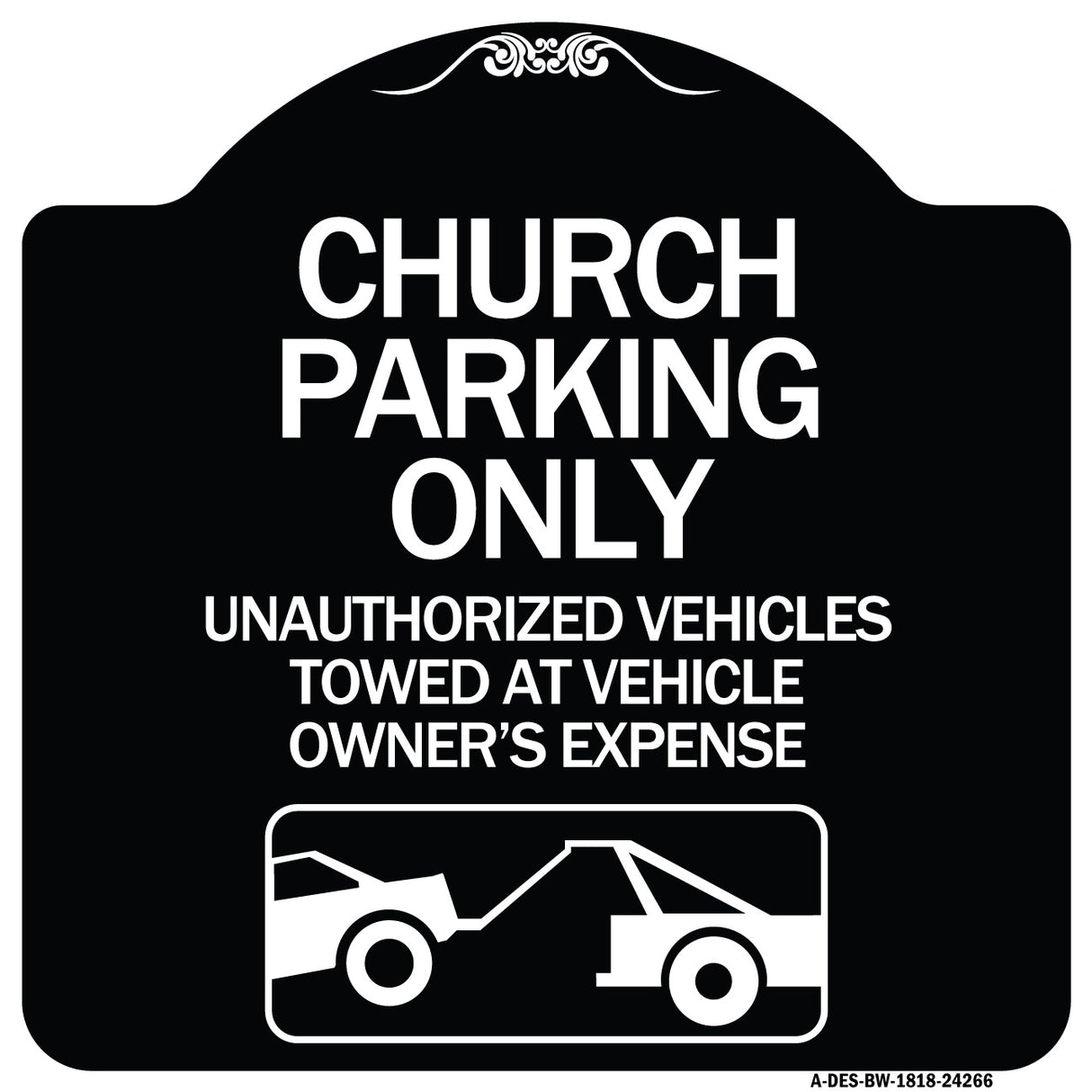 Church Parking Only - Unauthorized Vehicles Towed at Vehicle Owner's Expense (With Graphic)