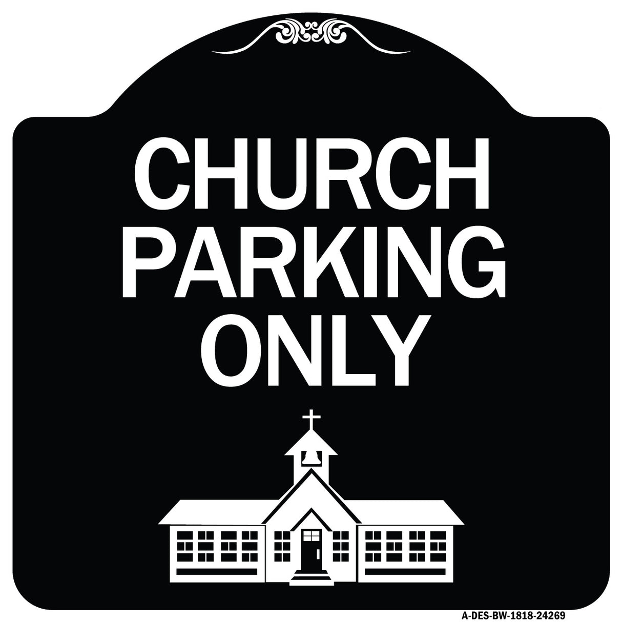 Church Parking Only (Church Symbol)