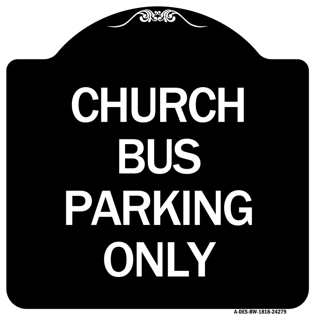 Church Bus Parking Only