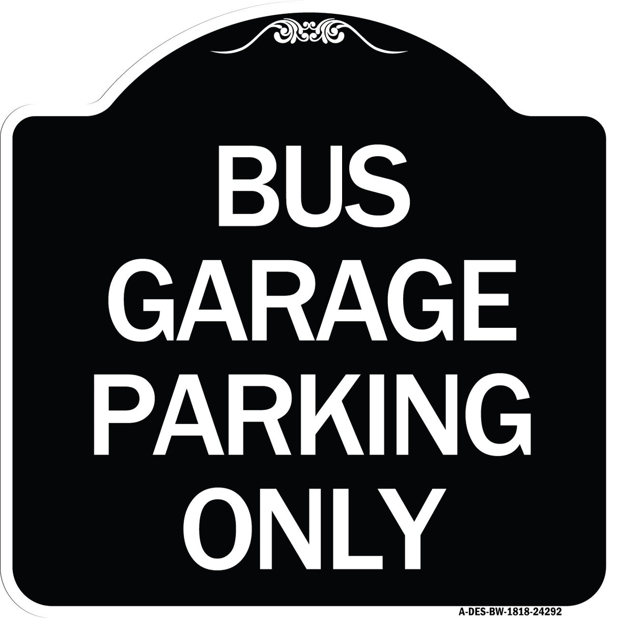 Bus Garage Parking Only