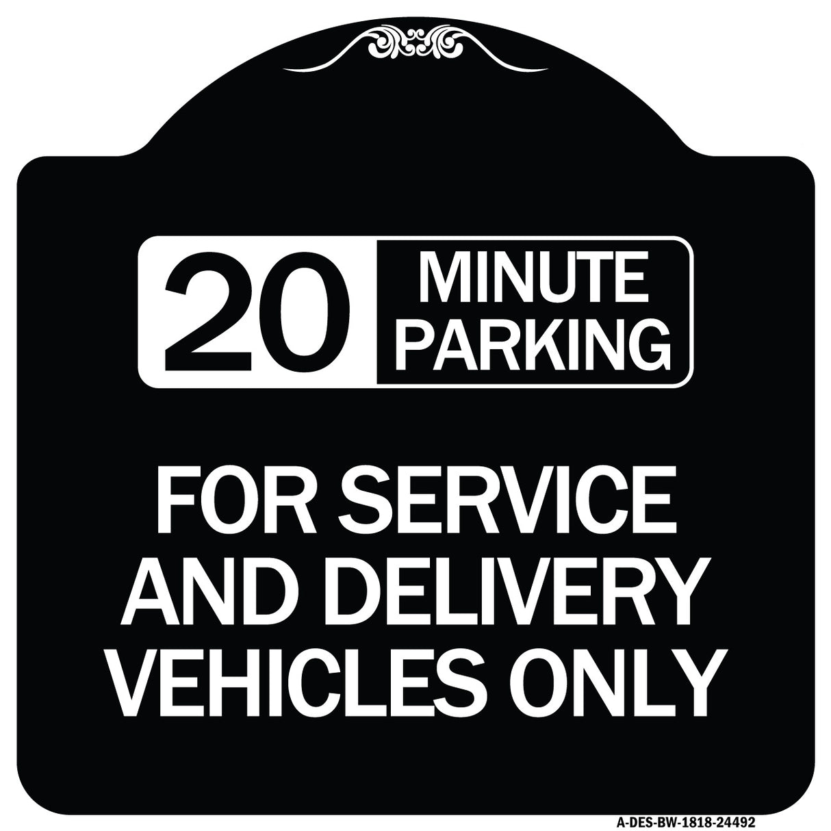 20 Minutes Parking for Service and Delivery Vehicles Only