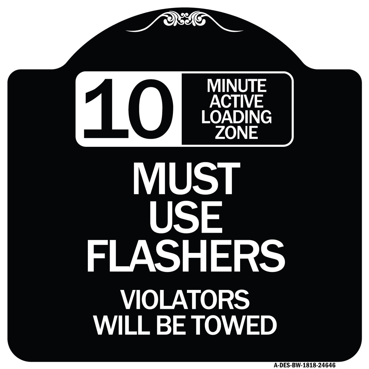 10 Minute Active Loading Zone Must Use Flashers Violators Will Be Towed