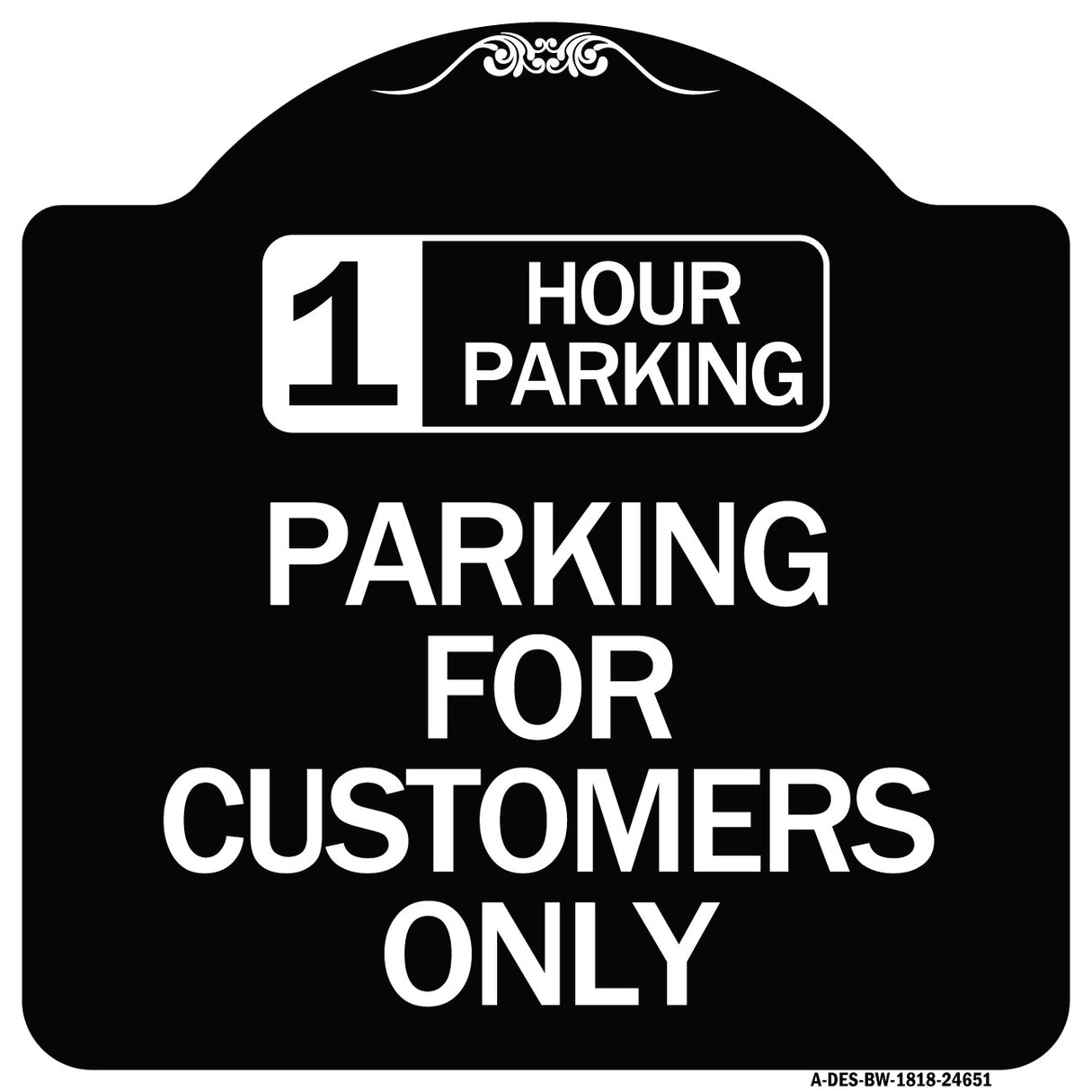 1 Hour Parking - Parking for Customers Only
