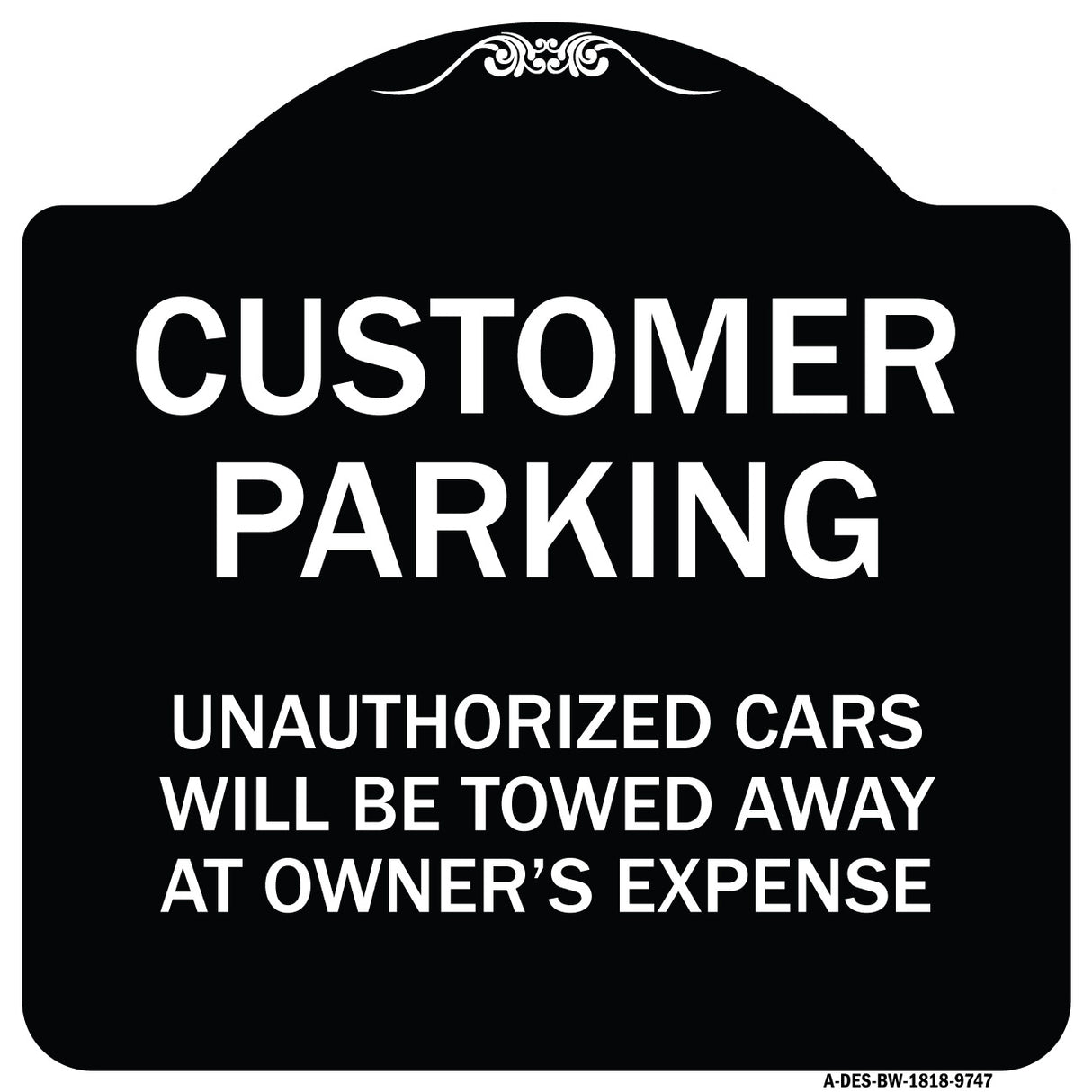 Unauthorized Cars Will Be Towed Away At Owner's Expense