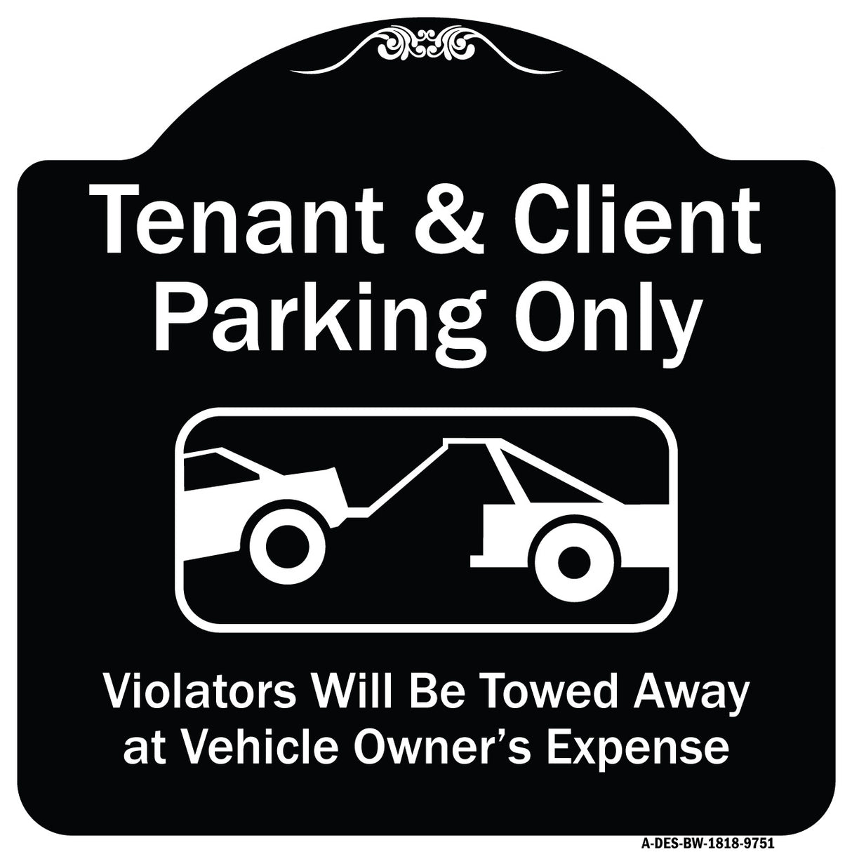 Tenant And Client Parking Only Violators Towed Away With Graphic