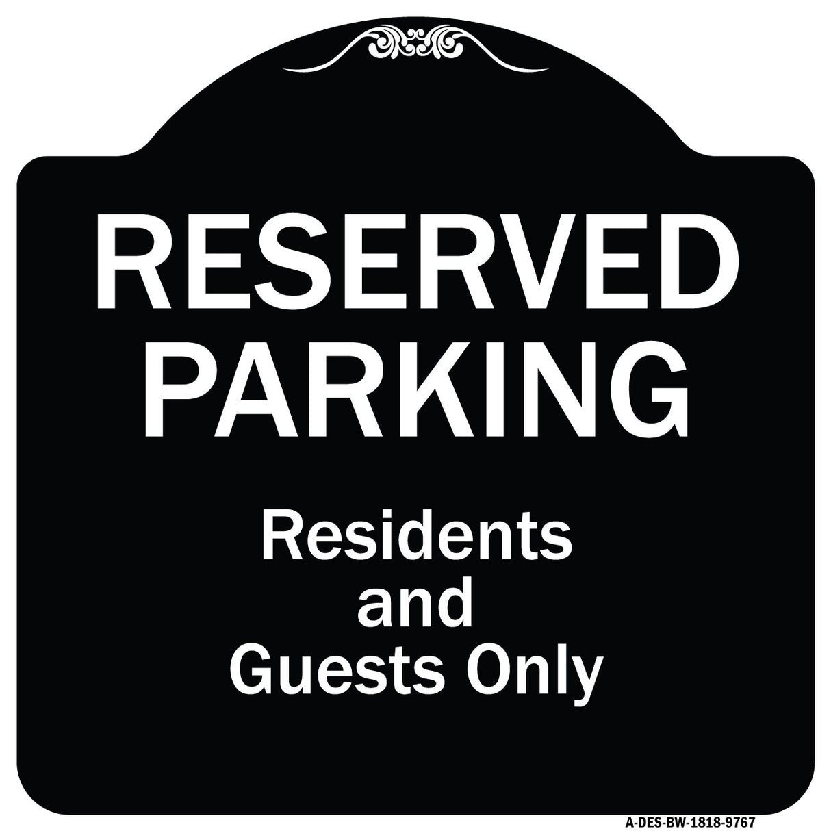 Reserved Parking - Residents And Guests Only