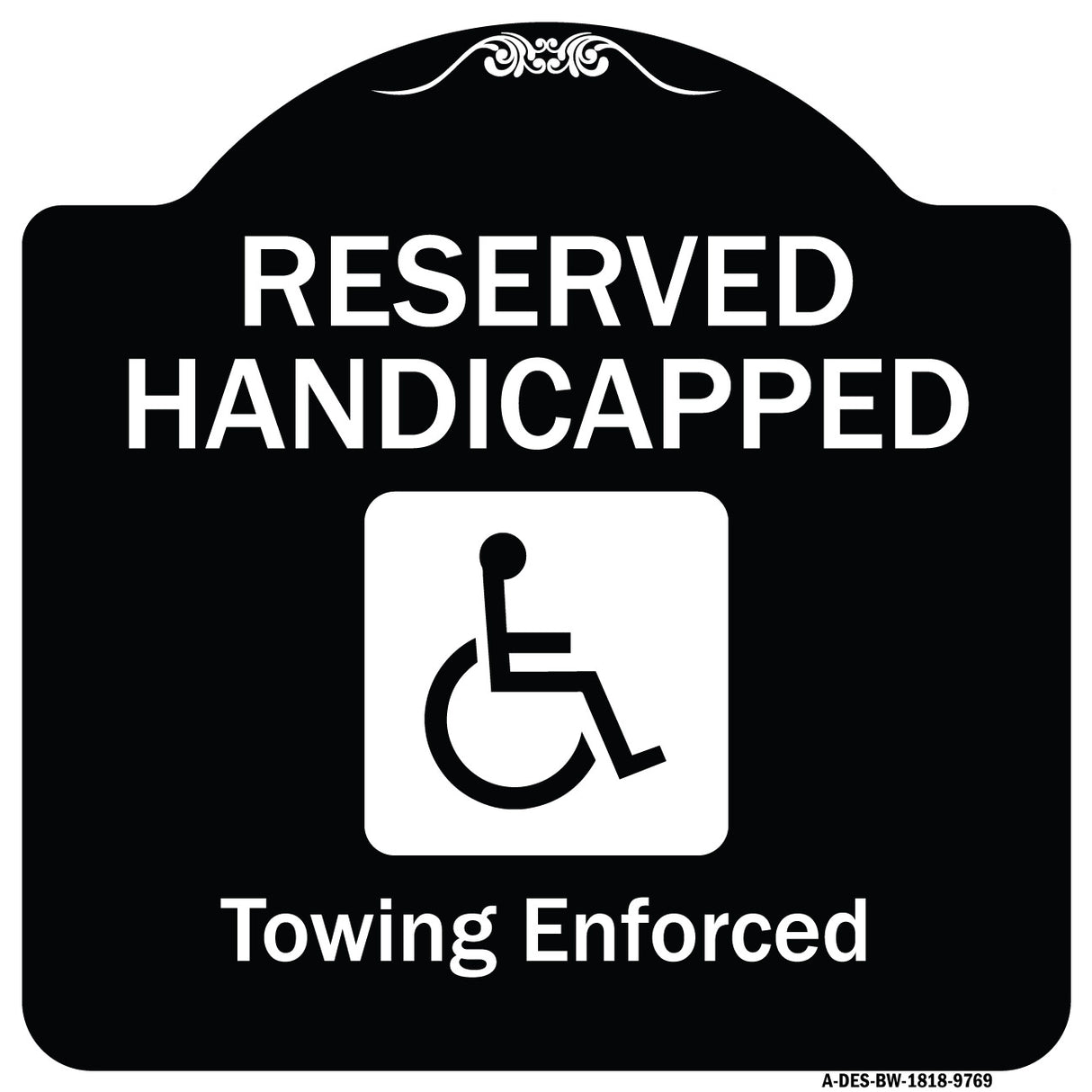 Reserved Handicapped Towing Enforced