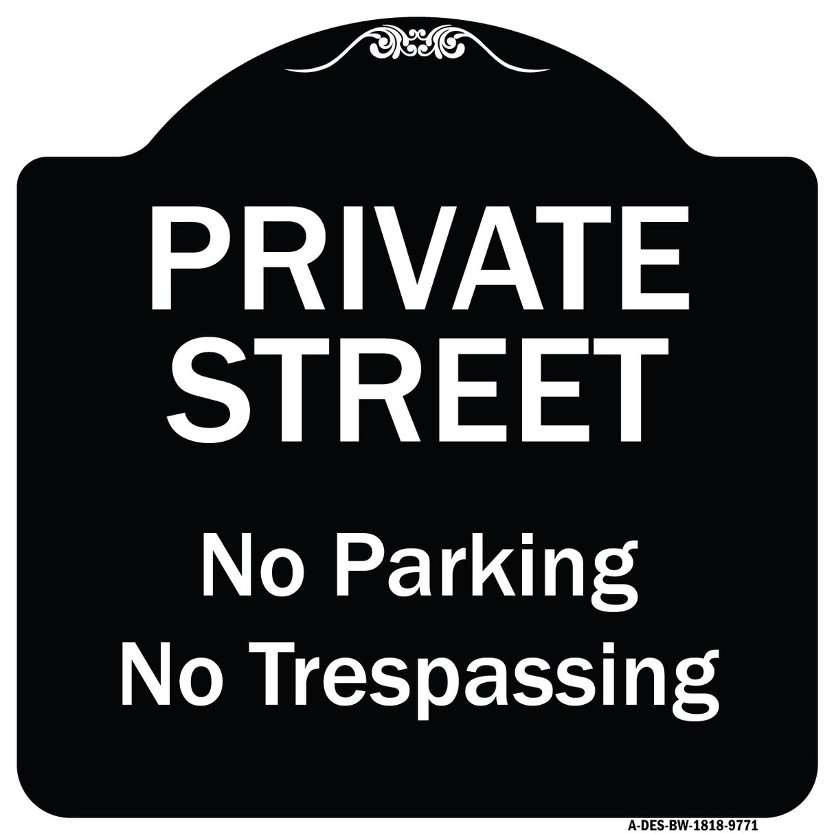 Private Street, No Parking Or Trespassing