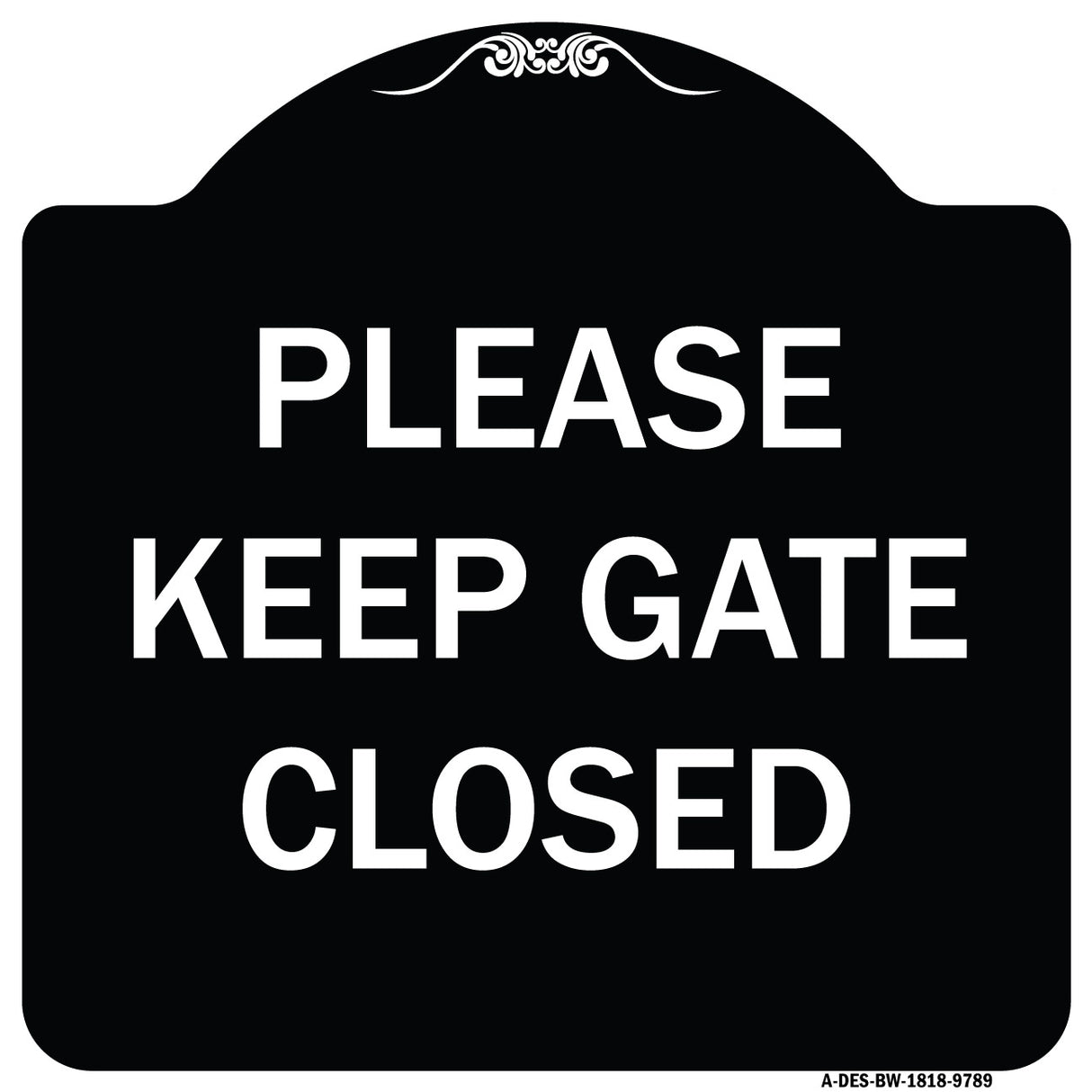 Please Keep Gate Closedplease Keep Gate Closed