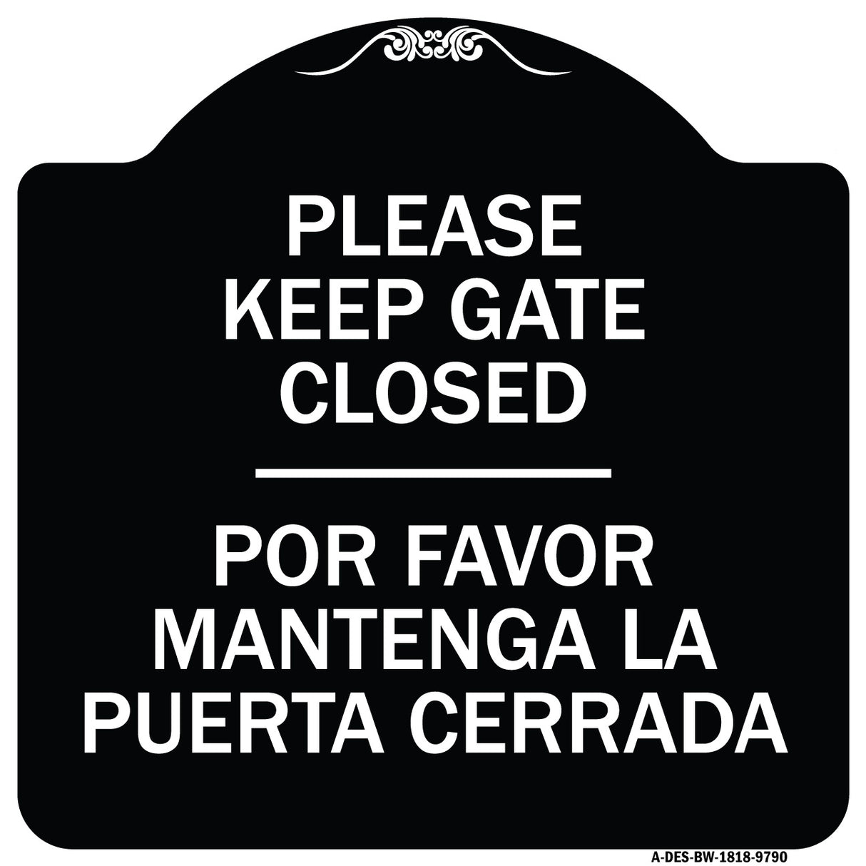Please Keep Gate Closed Por Favor Mantenga La Puerta Cerrada