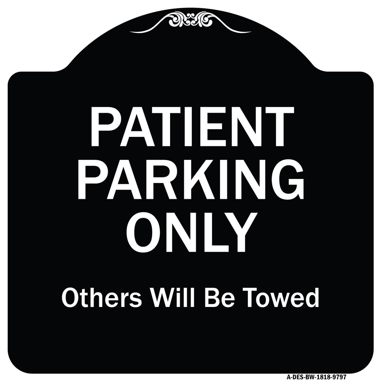 Patient Parking Only Others Will Be Towed