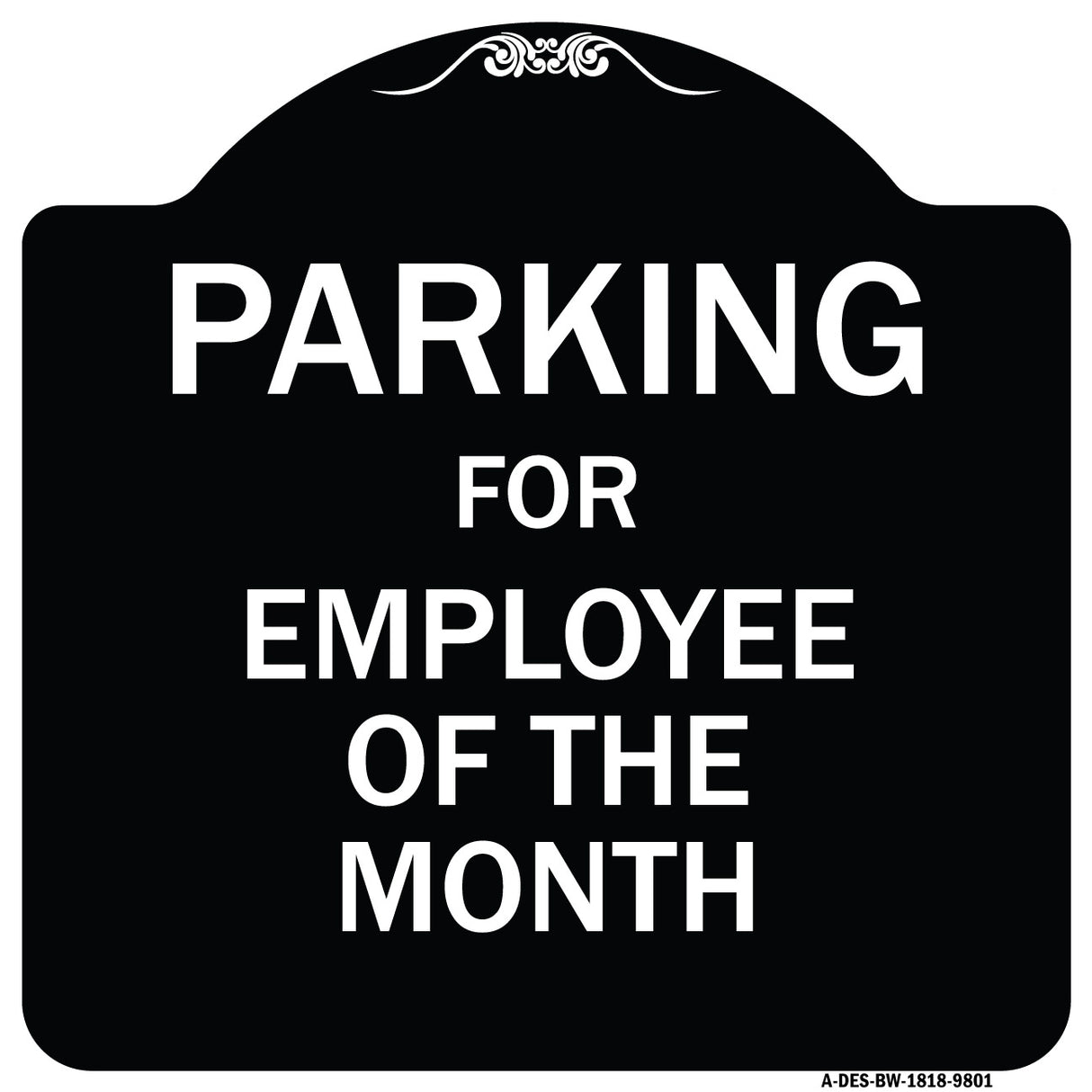 Parking For Employee Of The Month Sign