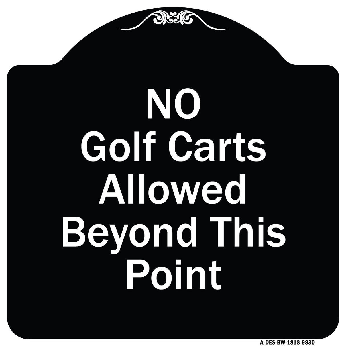 No Golf Carts Allowed Beyond This Point