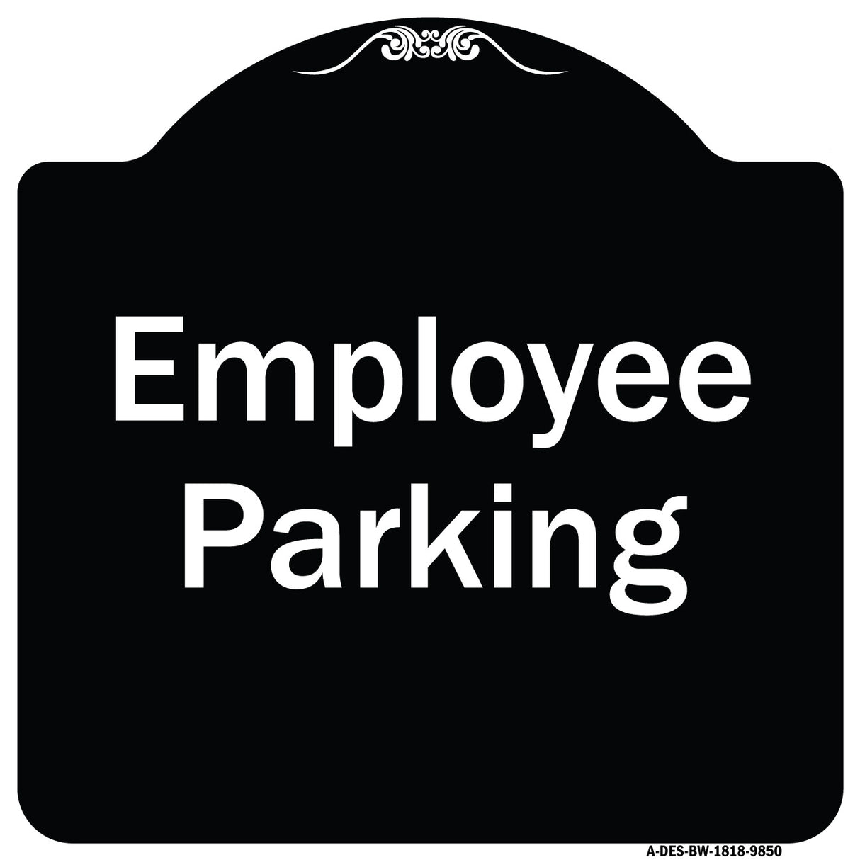 Employee Parking Sign