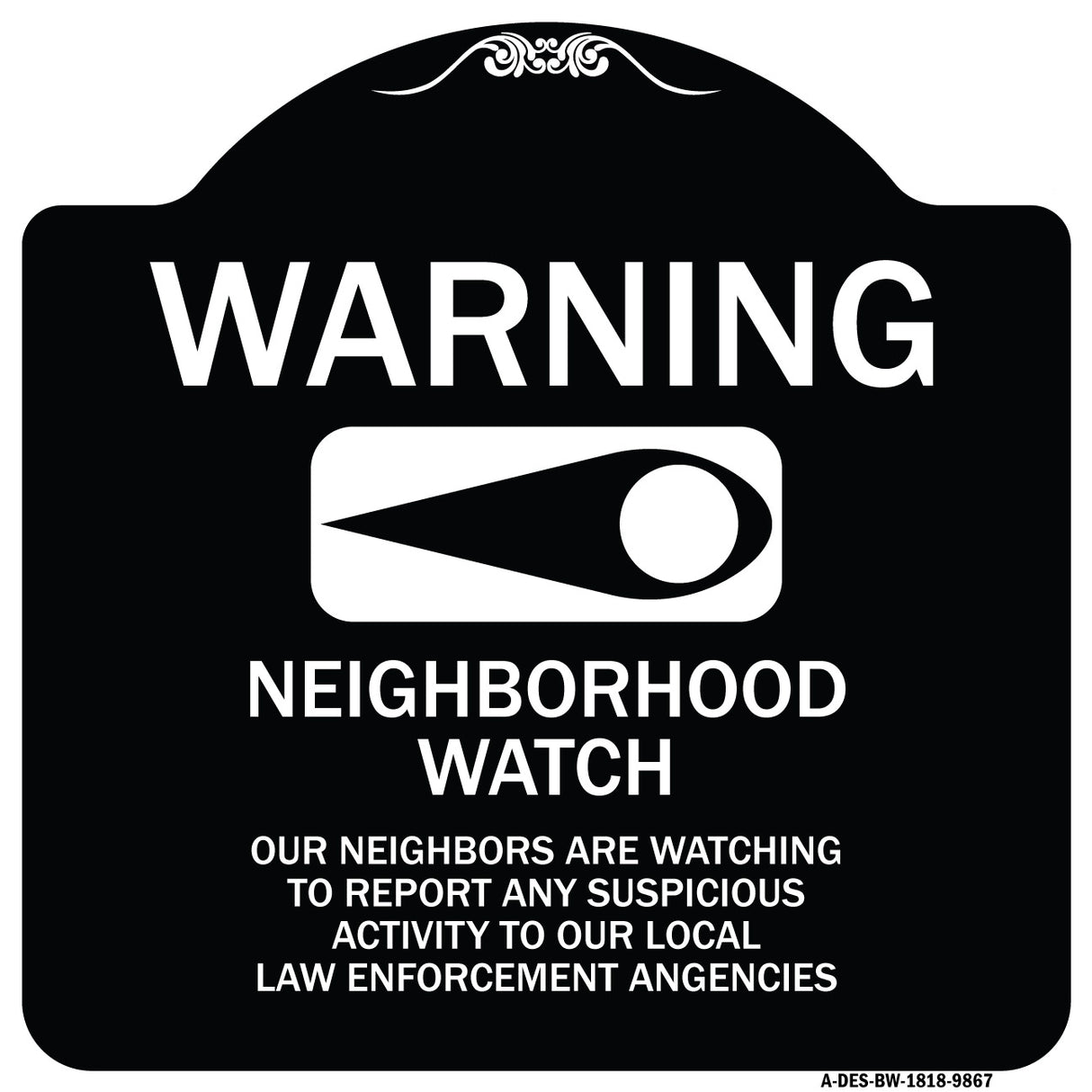 Warning - Our Neighbors Are Watching