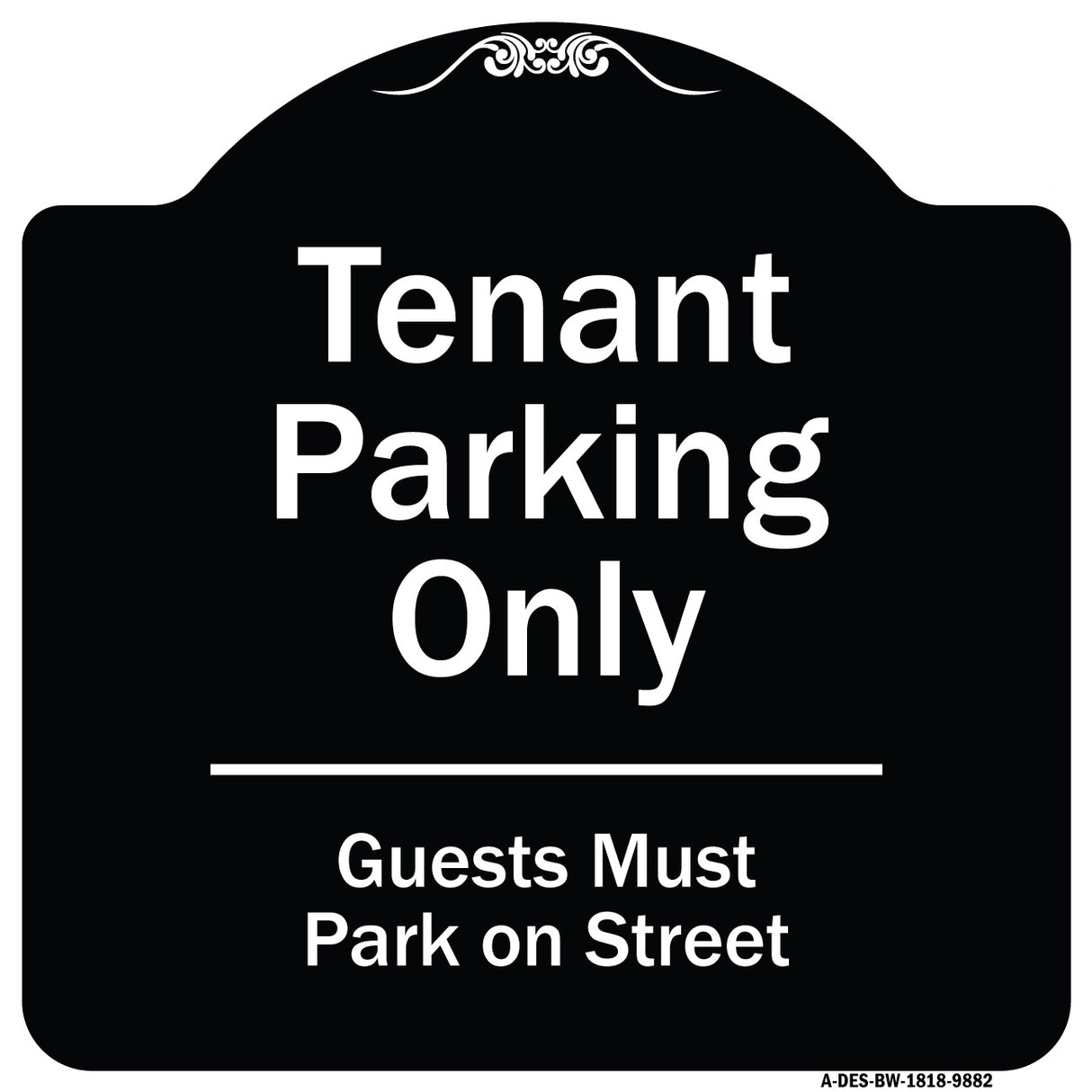 Tenant Parking Only, Guests Park On Street