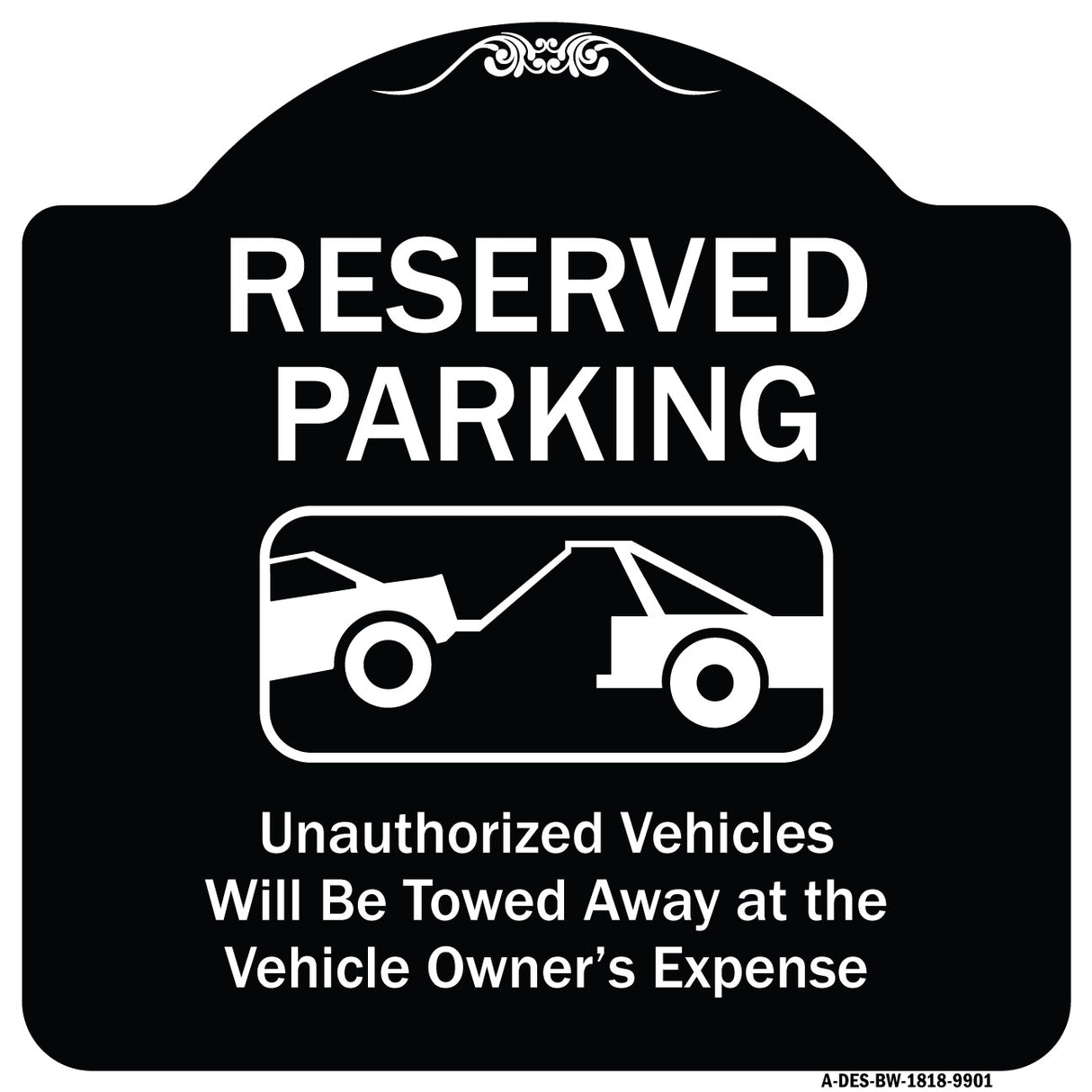 Reserved Parking Unauthorized Vehicles Will Be Towed Away At Owner Expense With Graphic