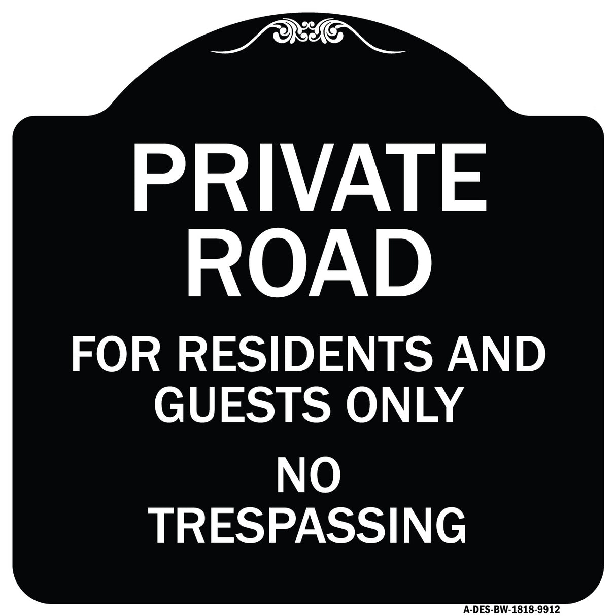 Private Road For Residents And Guests Only No Trespassing
