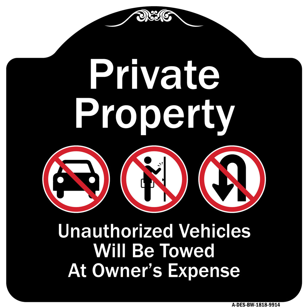 Private Property Unauthorized Vehicles Towed No Cars No Solicitors No Turn Around Symbols