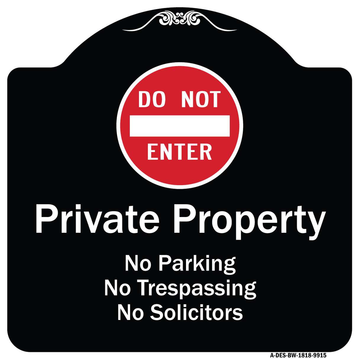 Private Property No Parking Trespassing Or Solicitors With Do Not Enter Symbol