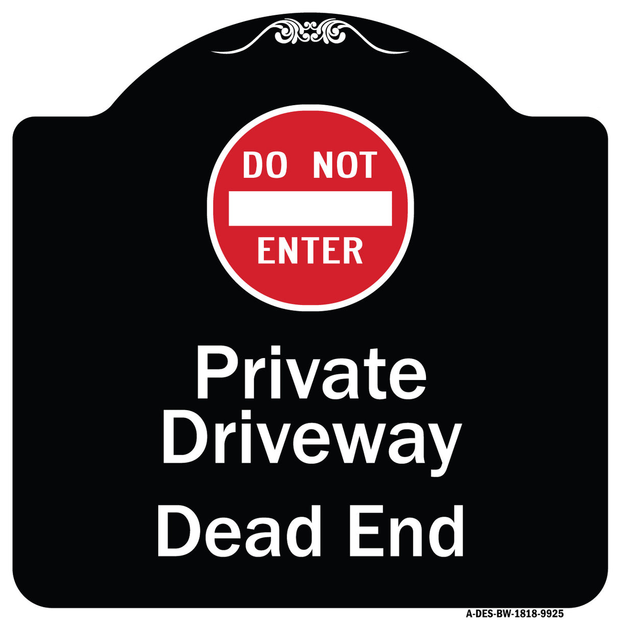 Private Driveway Dead End With Do Not Enter Symbol