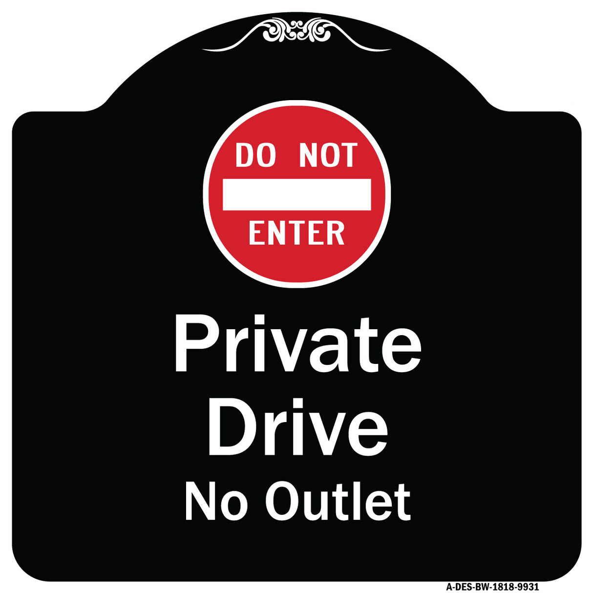 Private Drive, No Outlet With Do Not Enter Symbol