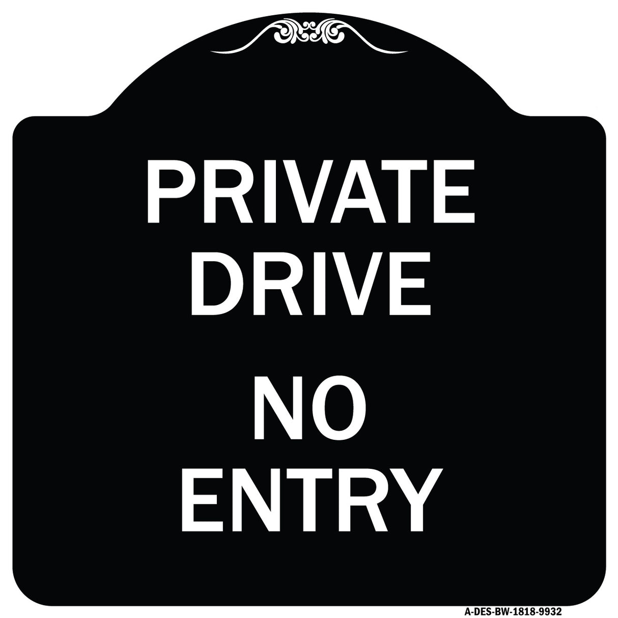 Private Drive No Entry Sign