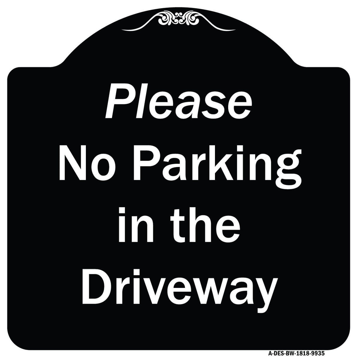 Please No Parking In Driveway