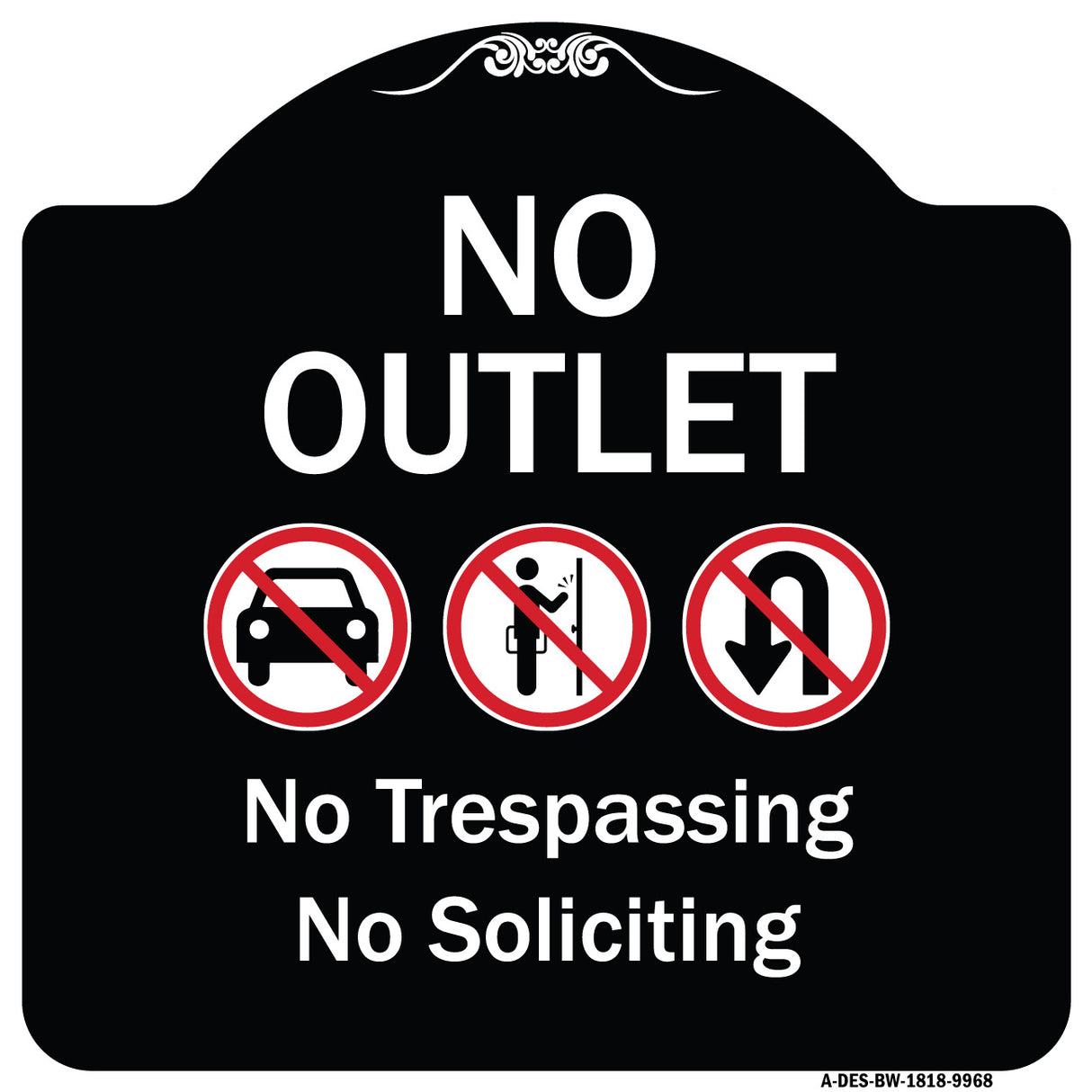 No Outlet No Trespassing Or Soliciting With No Car And No U-turn Symbols