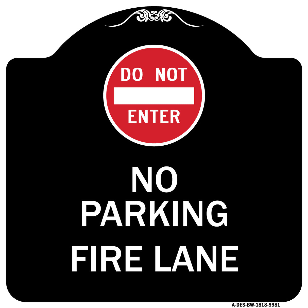 Do Not Enter, No Parking, Fire Lane With Graphic