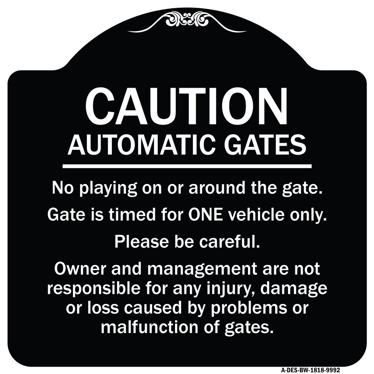 Caution Automatic Gates No Playing Gate Is Timed For One Vehicle Management Not Responsible