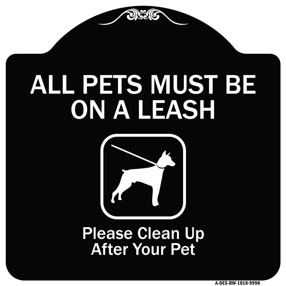 All Pets Must Be On A Leash Please Clean Up After Your Pet