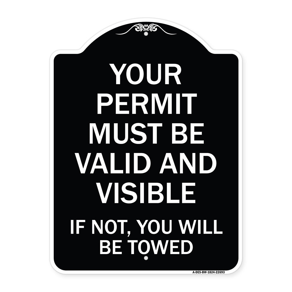 Your Permit Must Be Valid and Visible If Not You Will Be Towed
