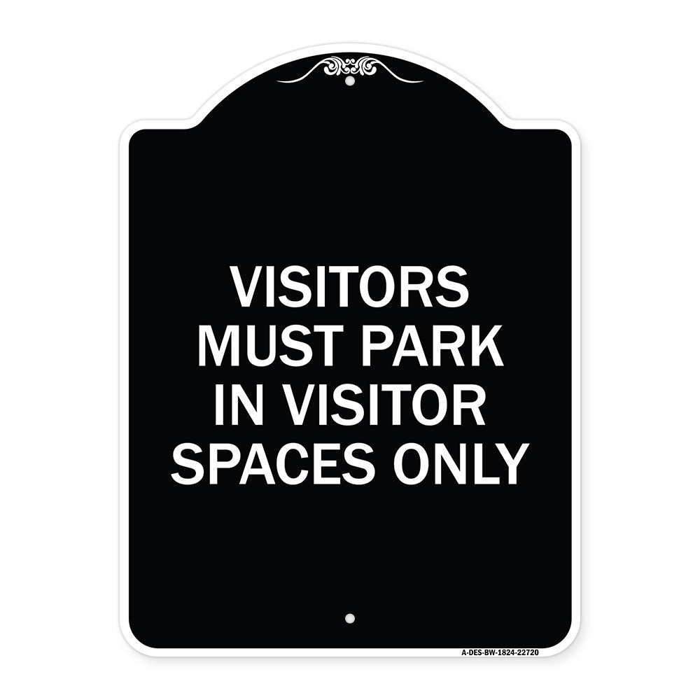 Visitors Parking Sign Visitors Must Park in Visitor Spaces Only