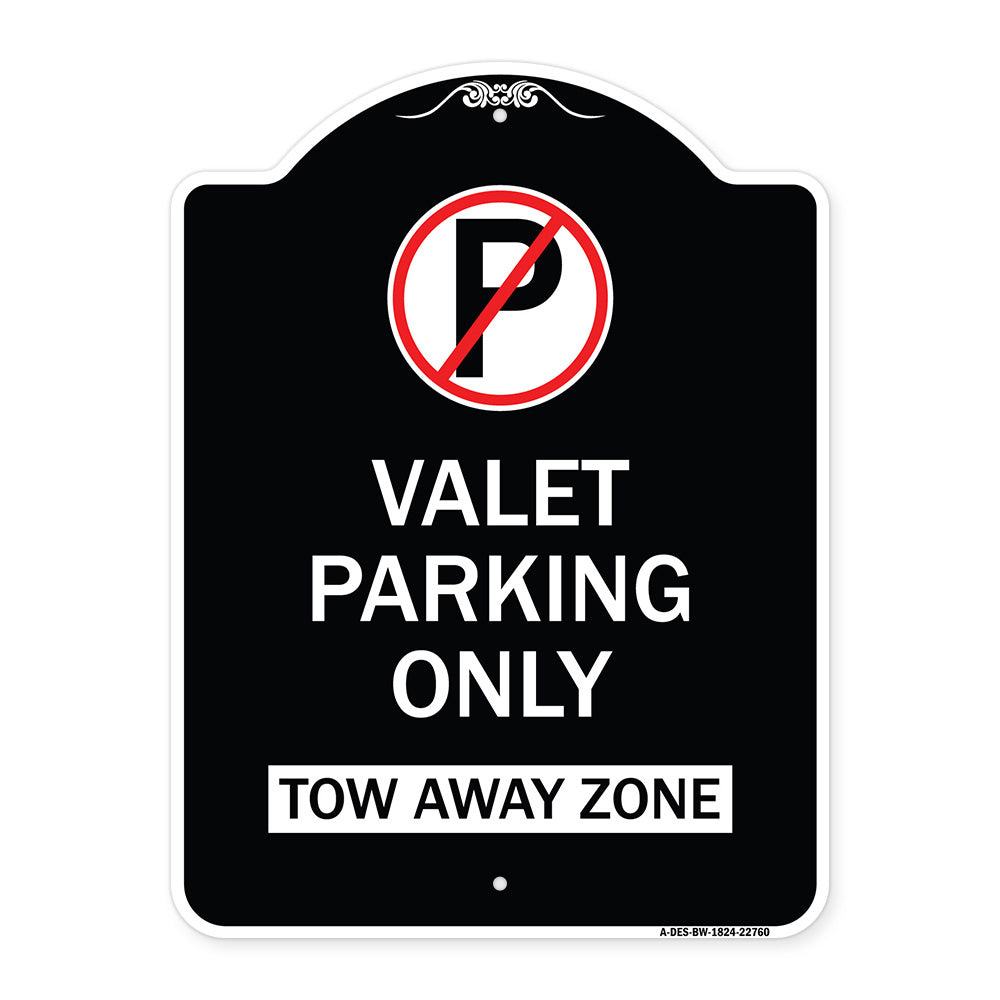 Valet Parking Only Tow Away Zone