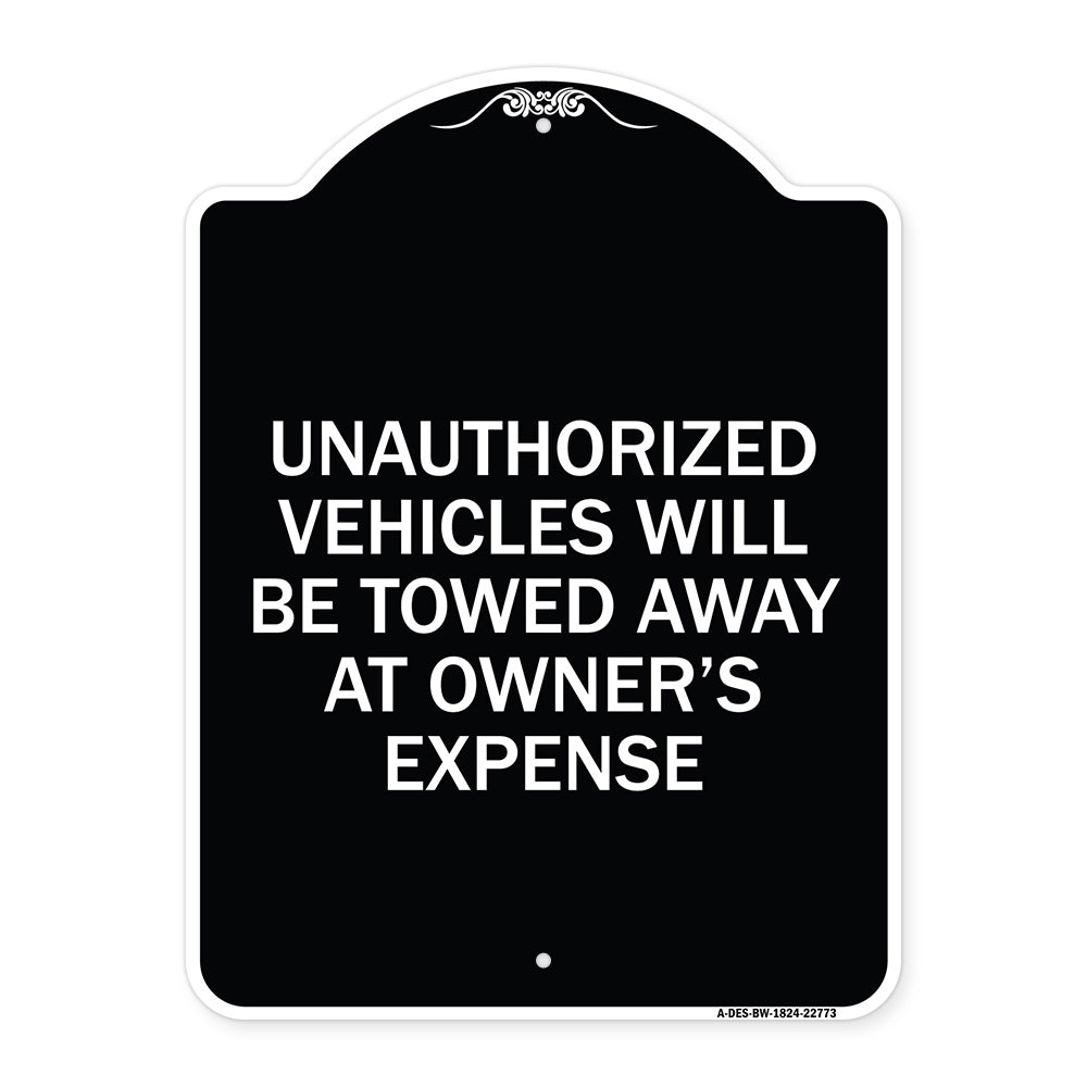 Unauthorized Vehicles Will Be Towed Away at Owner's Expense