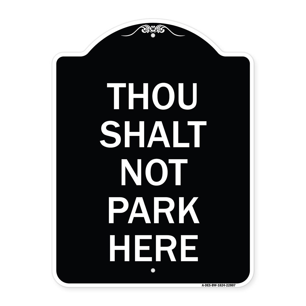 Thou Shalt Not Park Here
