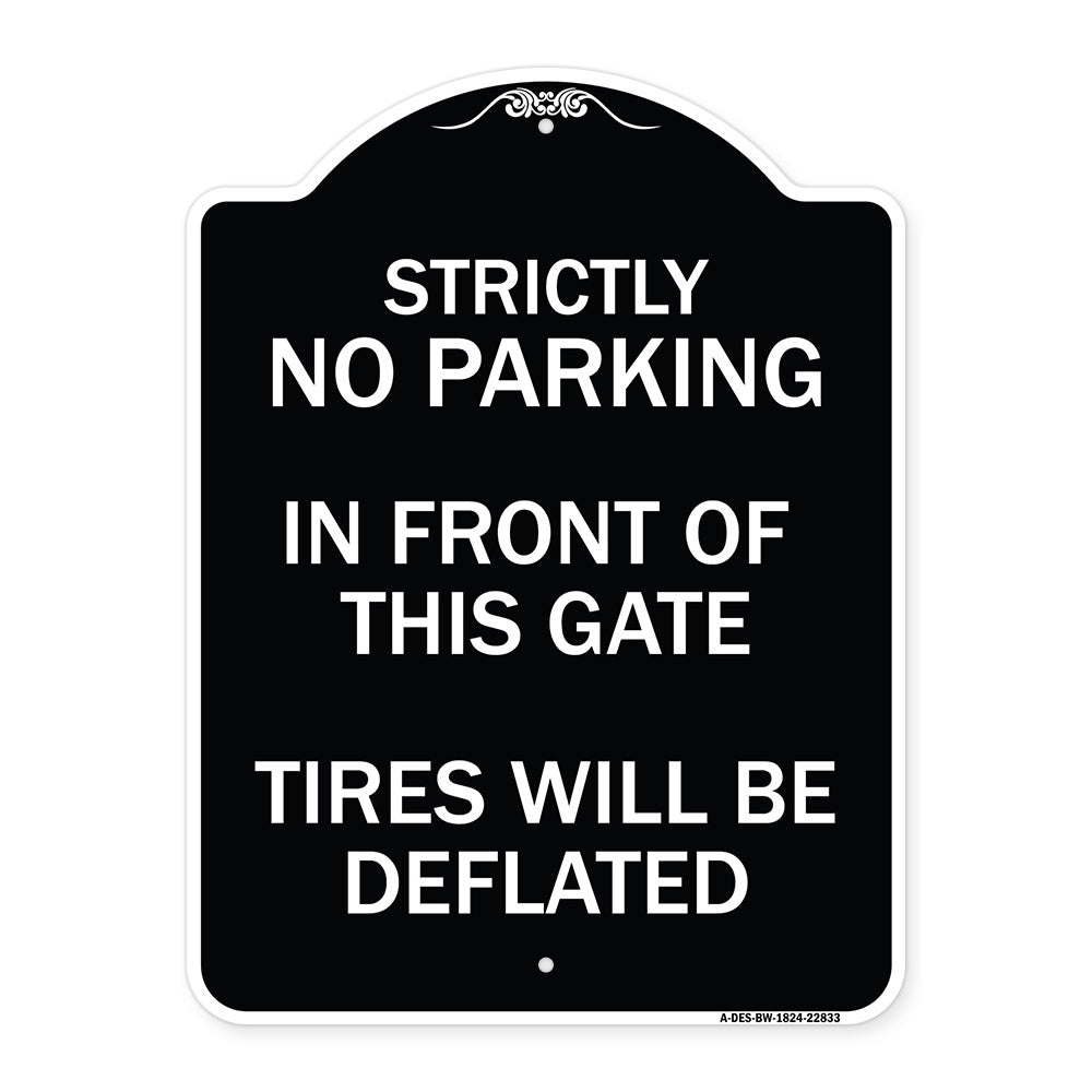 Strictly No Parking in Front of This Gate - Tires Will Be Deflated