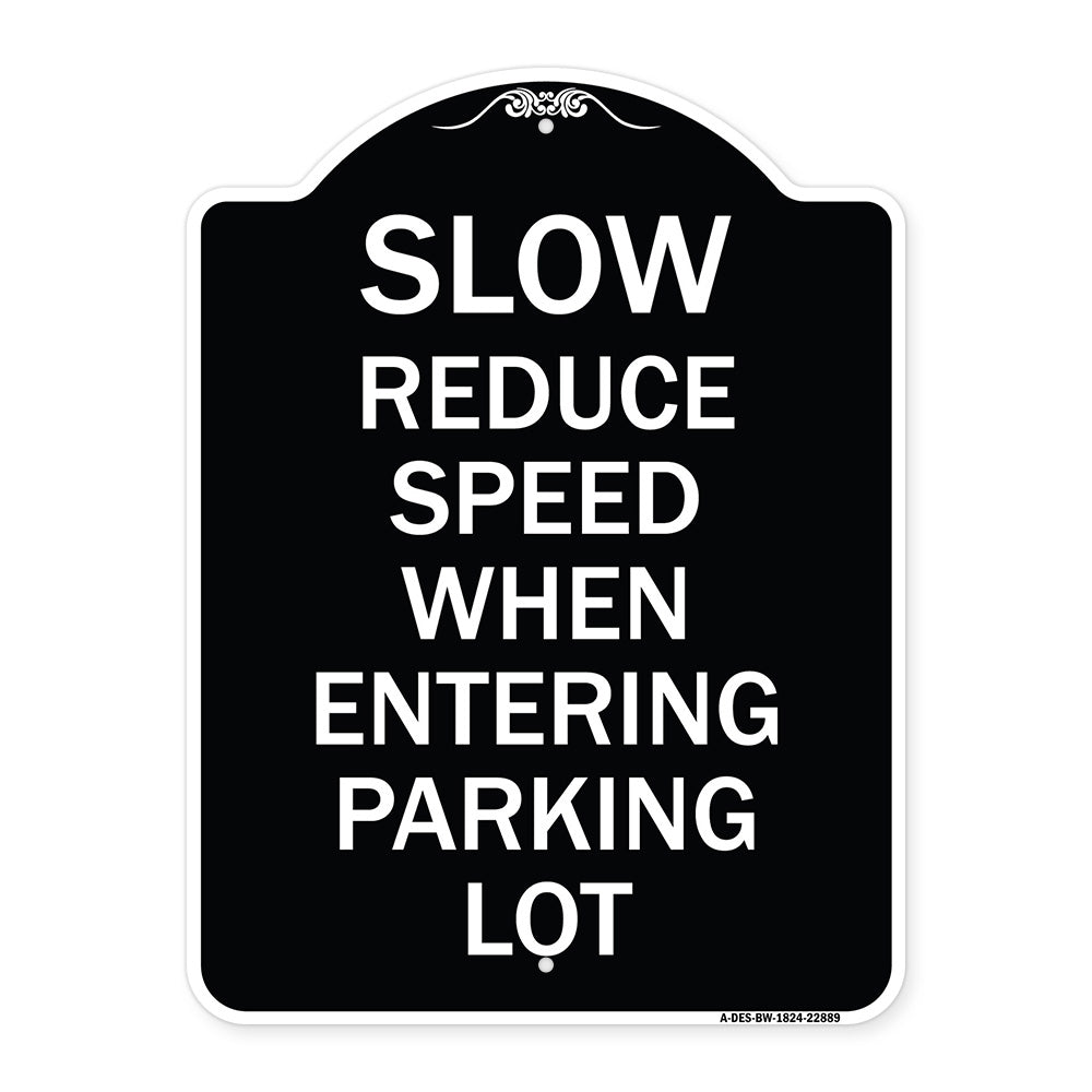 Slow - Reduce Speed When Entering Parking Lot