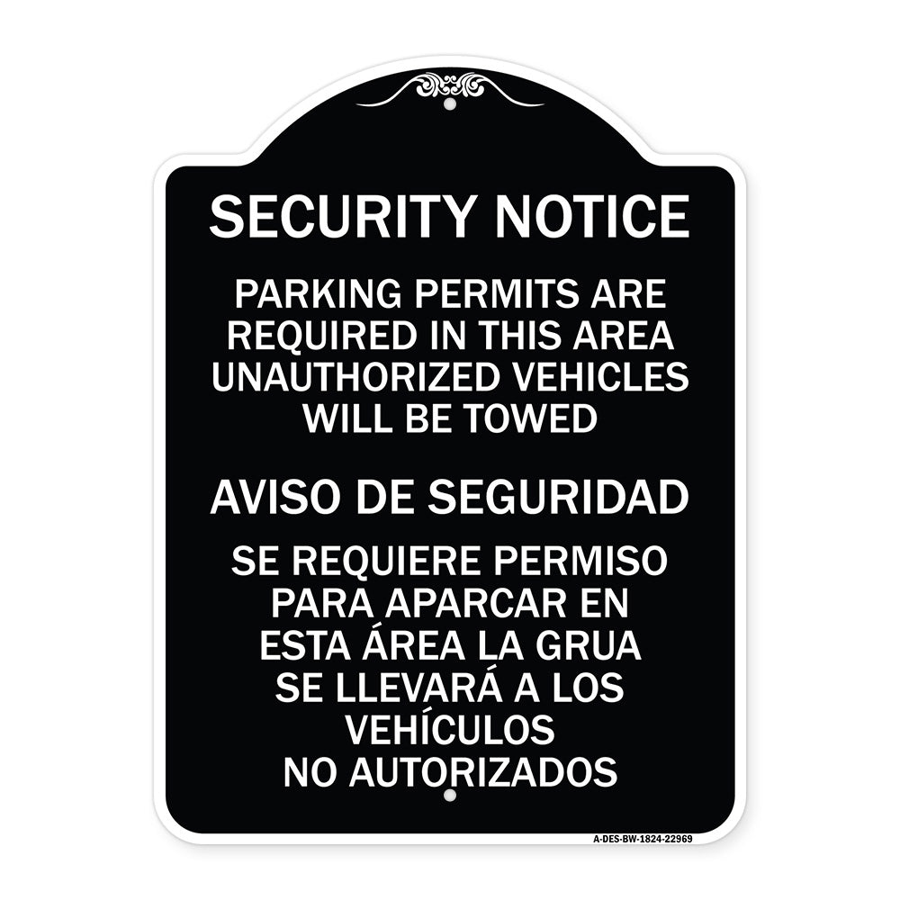 Parking Permits Are Required in This Area Unauthorized Vehicles Will Be Towed Aviso De Seguridad - Se Requiere Permiso Para Aparcar