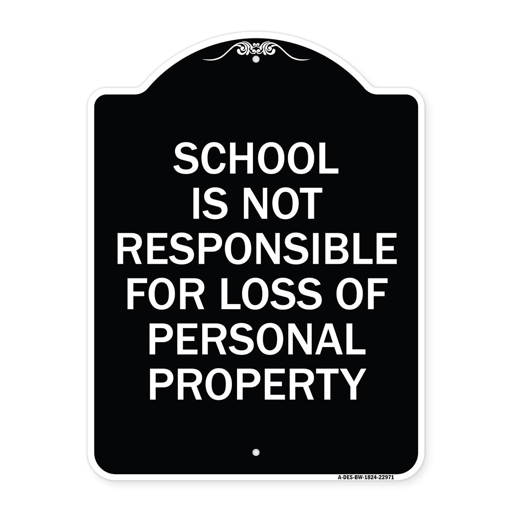 School Is Not Responsible for Loss of Personal Property Sign