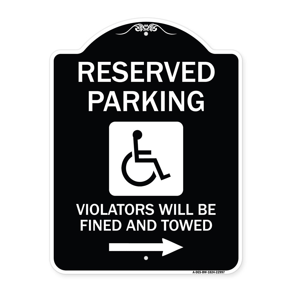 Reserved Parking Violators Will Be Fined and Towed (Right Arrow Symbol)