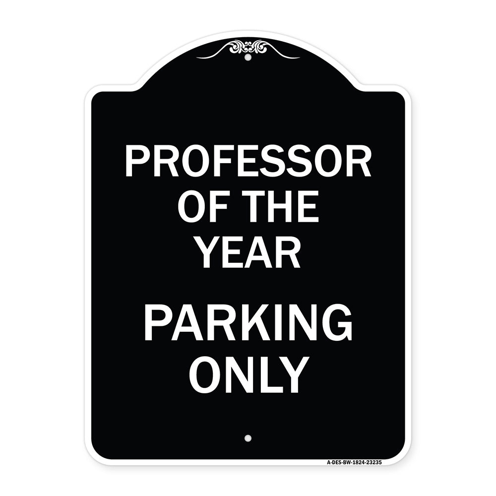 Professor of the Year Parking Only