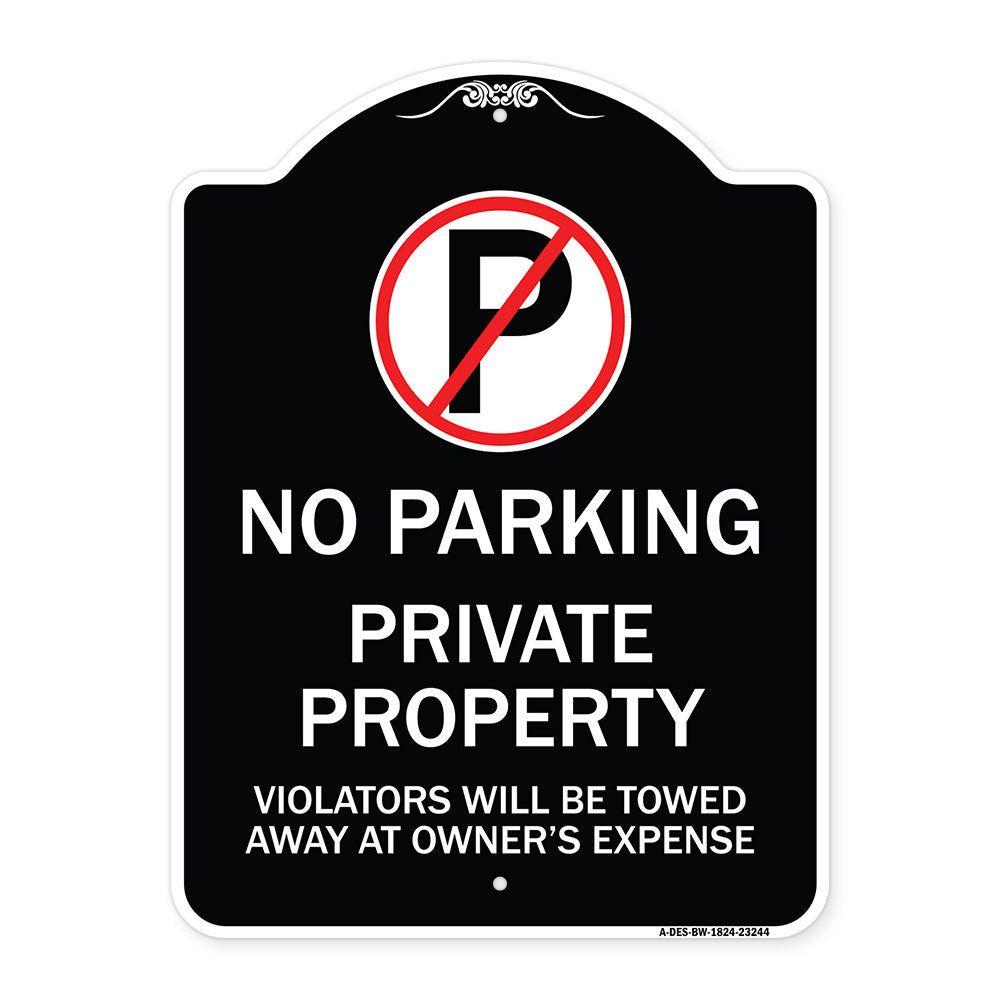 Private Property Violators Towed Away at Owner Expense with No Parking Symbol