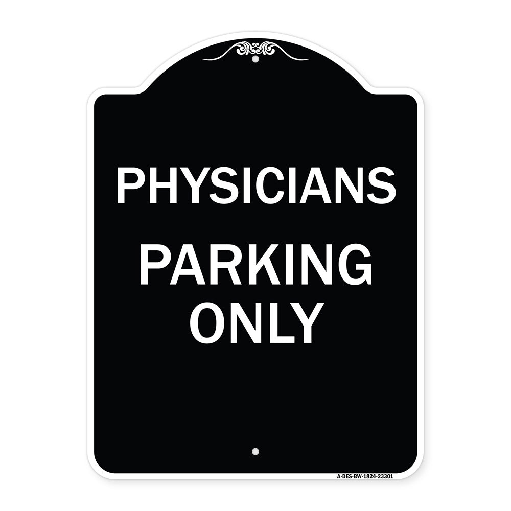 Physician Parking Only