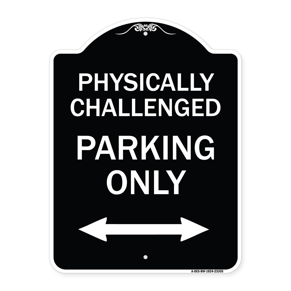 Physically Challenged Parking Only (With Bidirectional Arrow)