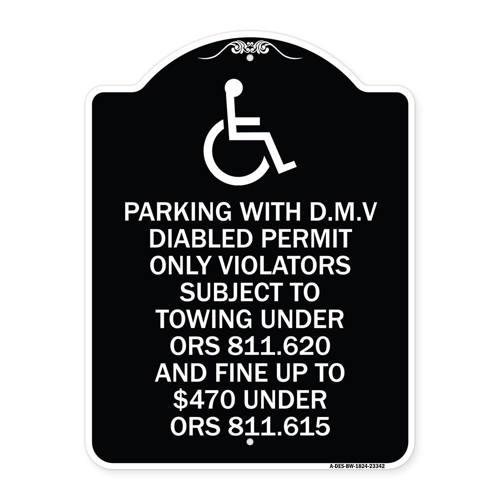 Parking with D.M.V Disabled Permit Only Violators Subject to Towing Under Ors 811.620 and Fine Under ORS 811.615