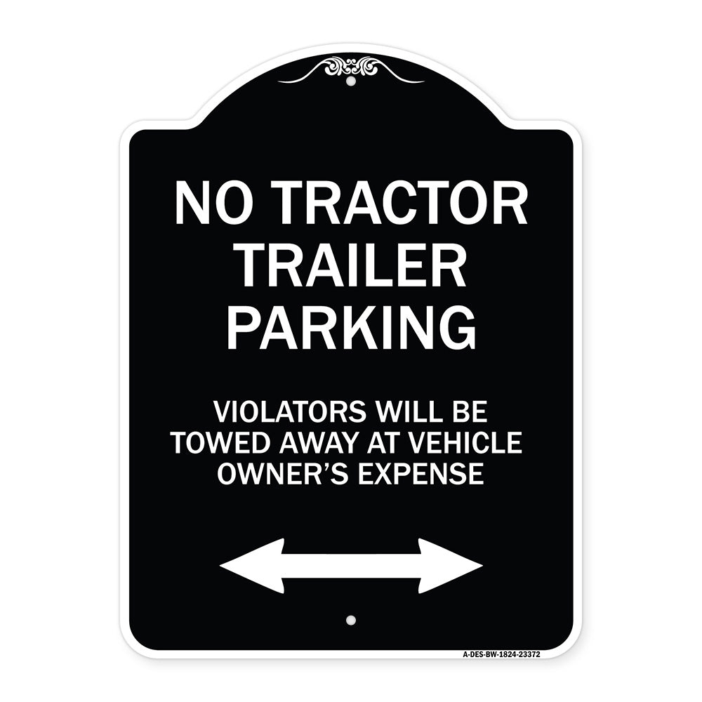 Parking Restriction Sign No Tractor Trailer Parking Violators Will Be Towed Away at Owner Expense with Bidirectional Arrow